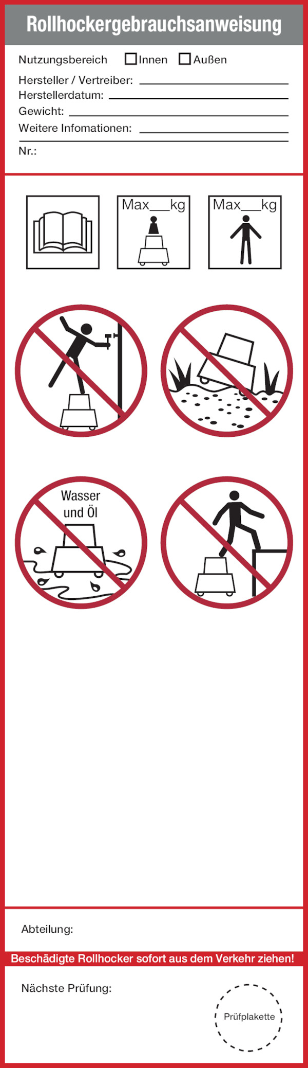 Grundplakette, Rollhocker, Folie, 225 x 65 mm - gem. DIN EN 14183 Grundplakette, Rollhocker, Folie, 225 x 65 mm - gem. DIN EN 14183