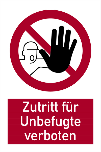 Verbotsschild, Kombischild, Zutritt für Unbefugte verboten - ASR/DIN 4844-2