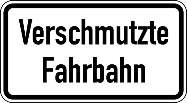 Verkehrszeichen - Verschmutzte Fahrbahn, Zusatzzeichen 1007-35