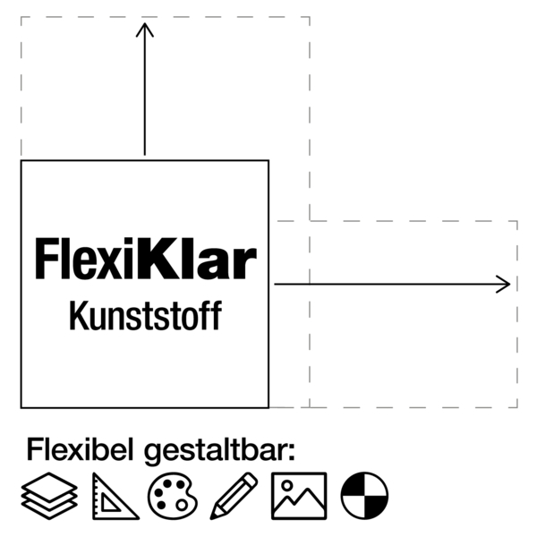 FlexiKlar Kunststoff - Größe und Aufdruck nach Wunsch