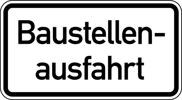Verkehrszeichen - Baustellenausfahrt, Zusatzzeichen 1006-33