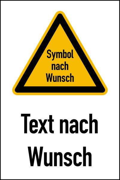 Kombi-Warnschild, Wunschtext/Wunschsymbol