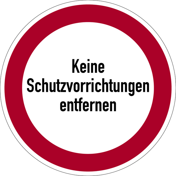 Verbotsschild, Keine Schutzvorrichtungen entfernen - praxisbewährt
