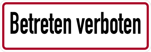 Hinweisschild, Betreten verboten, Aluminium, 120 x 350 mm