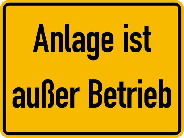 Hinweisschild, Anlage ist außer Betrieb, 150 x 200 mm, Magnetfolie