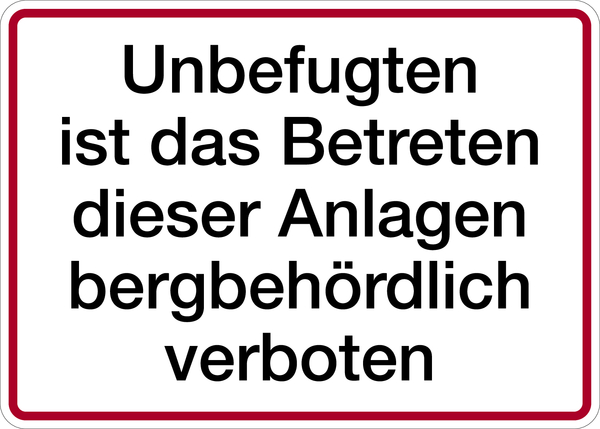 Hinweisschild, Betreten bergbehördlich verboten, Alu geprägt, 250 x 350 mm