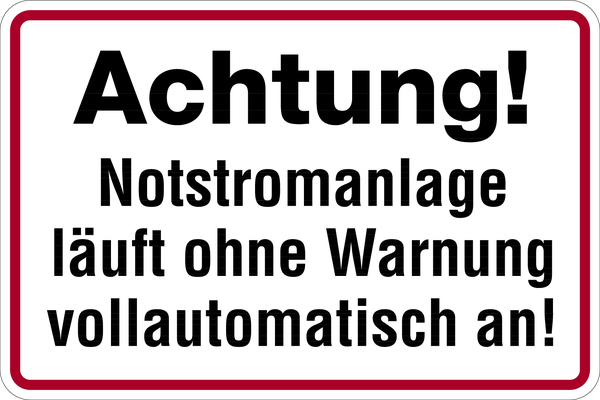 Hinweisschild, Achtung! Notstromanlage