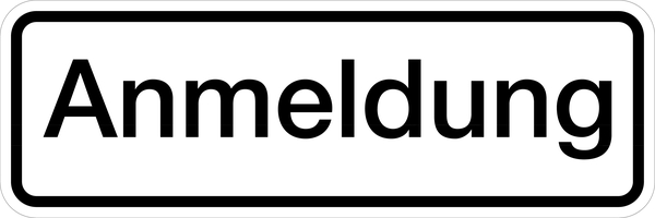 Hinweisschild, Anmeldung, 60 x 180 mm