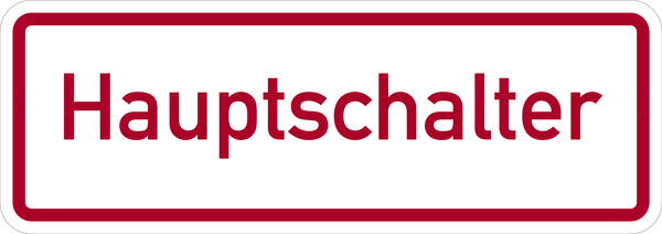 Hinweisschild, Hauptschalter