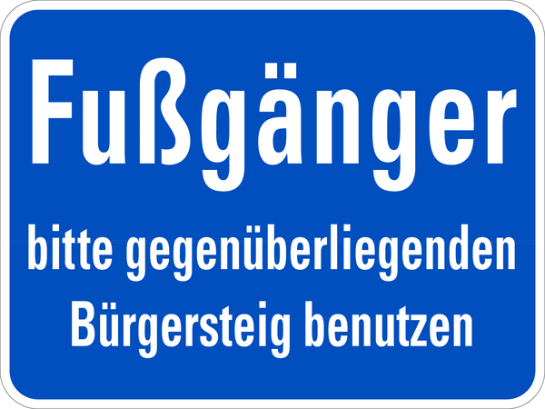 Baustellenschild, Fußgänger bitte gegenüberliegenden Bürgersteig benutzen, Alu geprägt