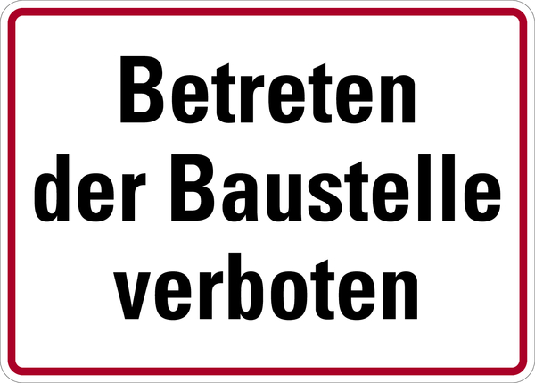 Baustellenschild, Betreten der Baustelle verboten, 250x350mm, Alu geprägt