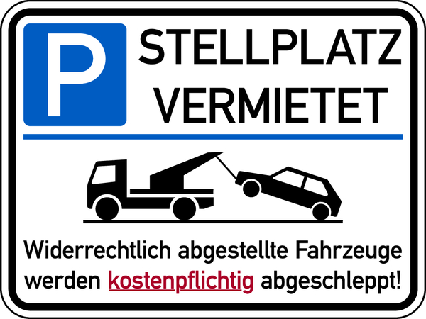 Parkverbotsschild, Stellplatz vermietet, 300 x 400 mm, Aluverbund