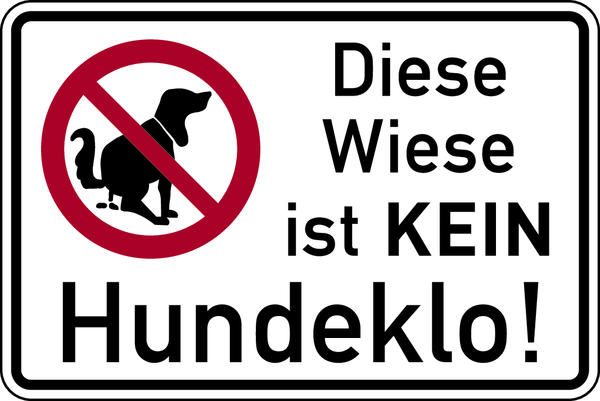 Hinweisschild, Diese Wiese ist KEIN Hundeklo, 200 x 300 mm, Aluverbund