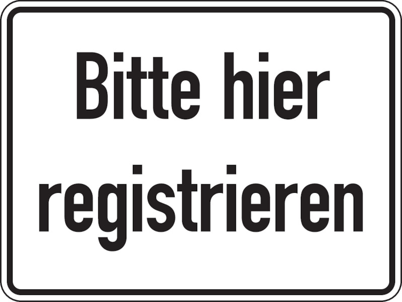 Hinweisschild, Bitte hier registrieren, Folie