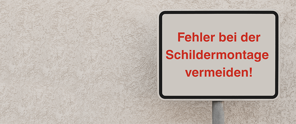 Fehler bei der Schildermontage vermeiden!.png.png