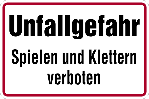 Hinweisschild, Unfallgefahr Spielen und Klettern verboten, 200 x 300 mm, Aluminium