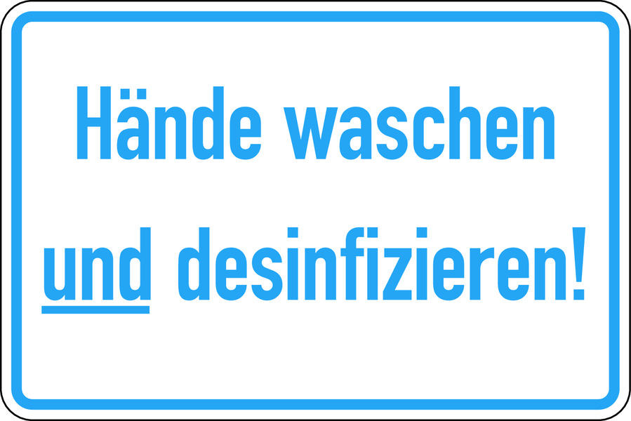 Hinweisschild, Hände waschen und desinfizieren, 200 x 300 mm Hinweisschild, Hände waschen und desinfizieren, 200 x 300 mm