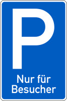 Parkplatzschild, Nur für Besucher, 630x420mm, Alu glatt