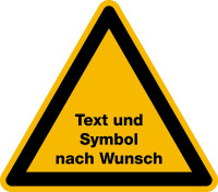 Warnschild, Wunschtext/Wunschsymbol