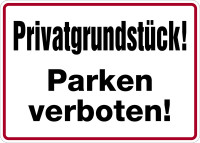 Hinweisschild, Privatgrundstück! Parken verboten!, 250x350mm, Alu geprägt