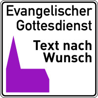 Verkehrszeichen, Evangelischer Gottesdienst, nach Wunsch, Alu, 750 x 750 mm