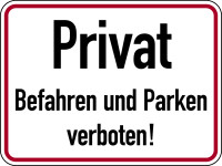 Hinweisschild, Privat Befahren und Parken verboten, 300 x 400 mm, Aluverbund
