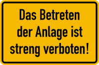 Hinweisschild, Das Betreten der Anlage ist streng verboten!, 200 x 300 mm, Aluverbund