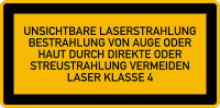 Hinweisschild, Laser Klasse 4, unsichtbare Strahlung