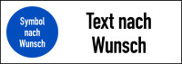 Kombi-Gebotsschild, Wunschtext/Wunschsymbol, 74 x 210 mm, Folie