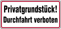 Hinweisschild, Privatgrundstück! Durchfahrt verboten, 170x350mm, Alu geprägt