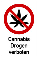 Verbotsschild, Kombischild, Cannabis Drogen verboten, praxisbewährt