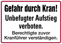Hinweisschild, Gefahr durch Kran! Berechtigte Kranführer verständigen, 170 x 350mm, Alu geprägt