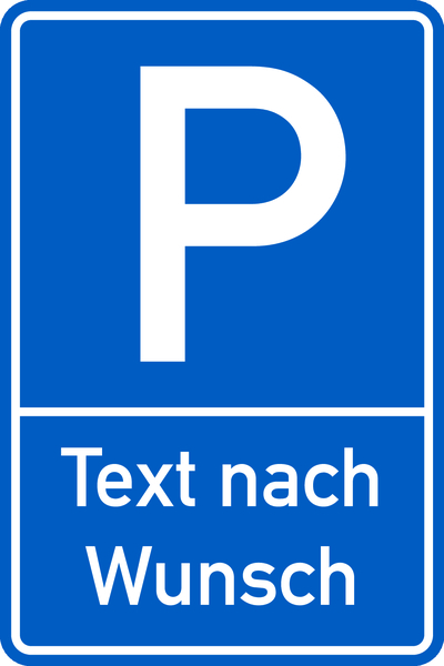 4 Bohrungen Parkplatz Schild 30 x 20cm Wunschtext Alu-Dibond m 