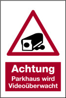 Hinweisschild, Achtung Parkhaus wird videoüberwacht, Aluminium, 300 x 200 mm